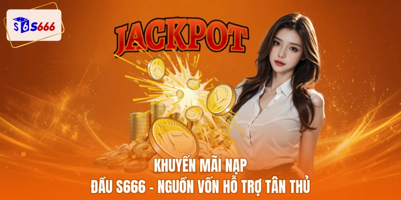 Khuyến mãi nạp đầu s666